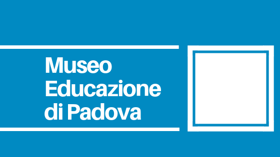 CNOS-FAP Veneto Il Museo dell'Educazione di Padova