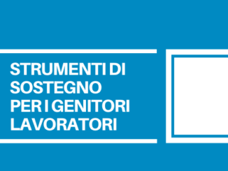 Tutti gli strumenti che la Regione del Veneto ha messo a disposizione per sostenere mamme e papà che stanno lavorando.