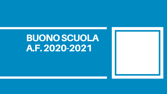 Dal 18/05/2021 al 28/06/2021 è aperta la procedura per presentare le domande per l'ottenimento del buono scuola a.f. 2020-2021.